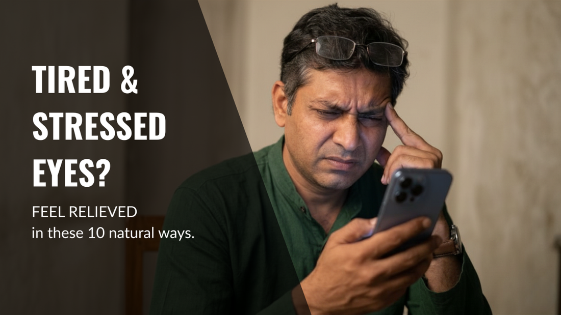 10 Ways to Relieve Tired and Stressed Eyes Naturally